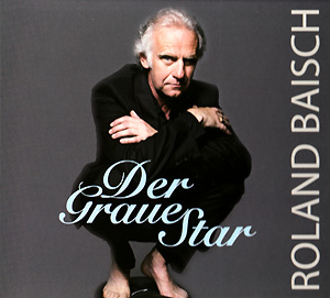 Roland Baisch - Der Graue Star